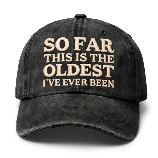 Vintage Wash "Oldest So Far" Embroidered Cap