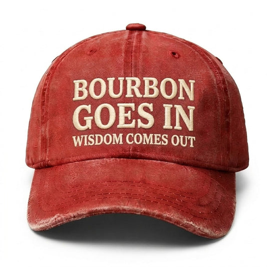 Vintage Wash "Bourbon Goes In Wisdom Comes Out" Embroidered Cap