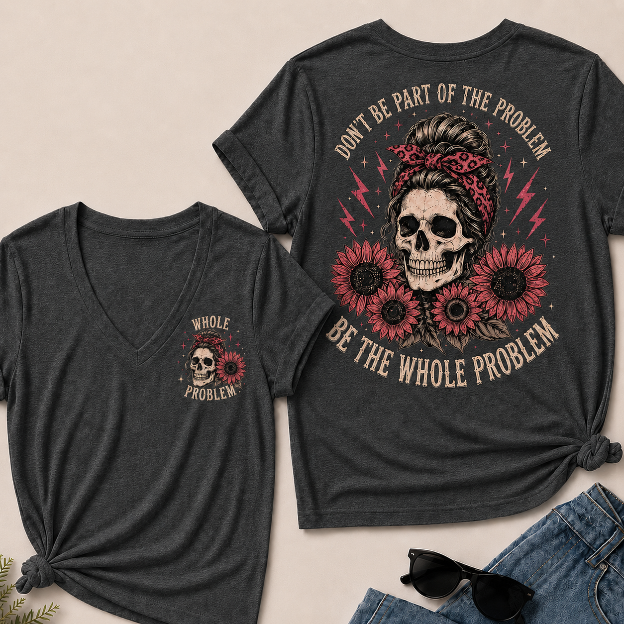 Don’T Be Part Of The Problem Be The Whole Problem V-Neck Tee
