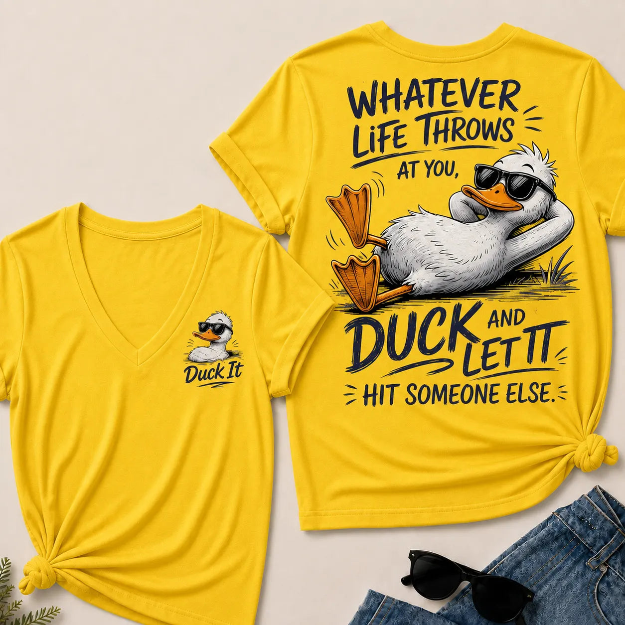 "Whatever Life Throws at You – Duck It" V-Neck Tee