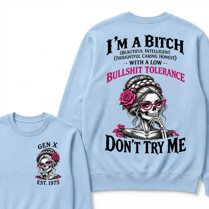 I’m A Bitch With A Low Bullshit Tolerance Don’t Try Me EST.Year Braided Skull Pink Rose Sweatshirt