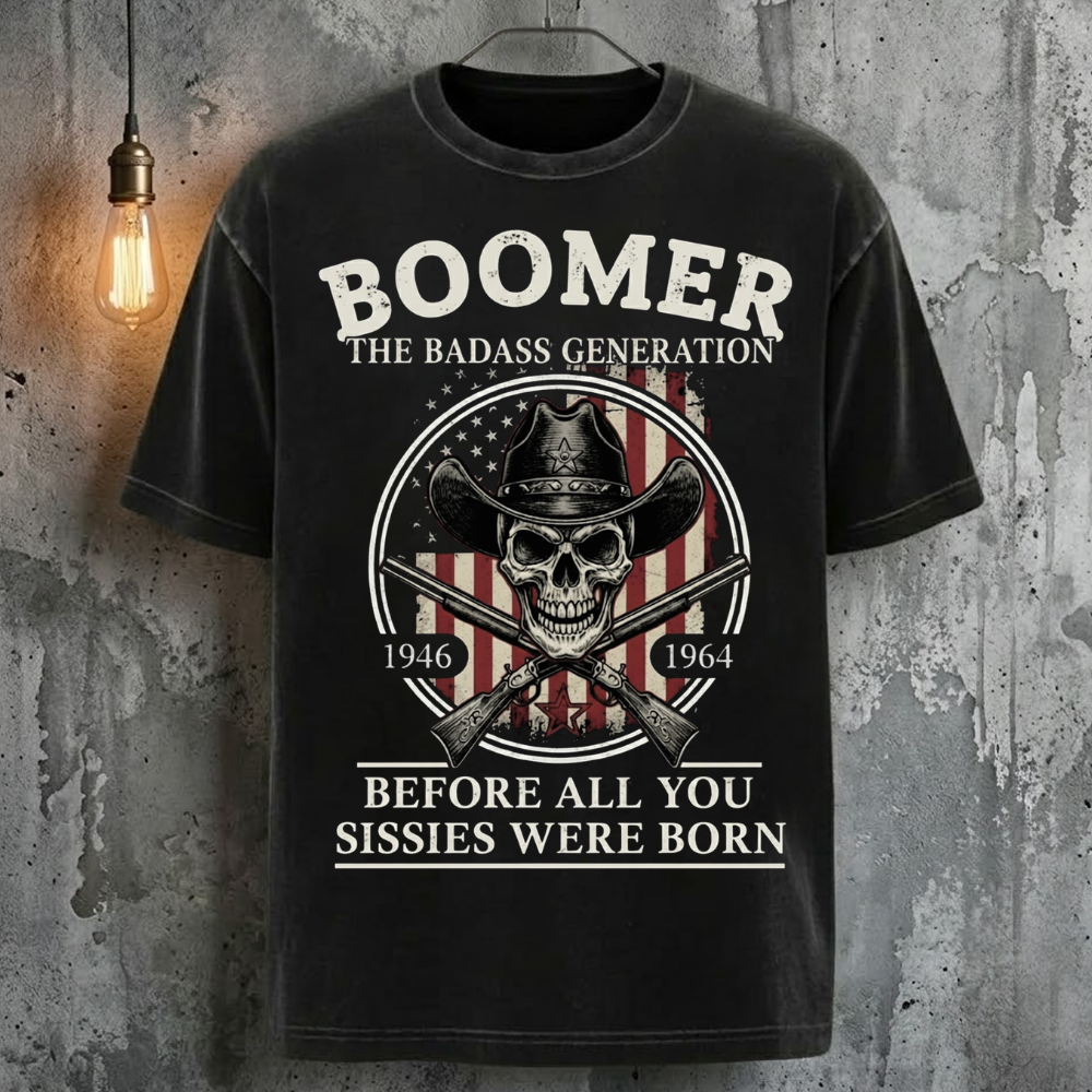 Boomer The Badass Generation Before All You Sissies Were Born Human Skeleton T-Shirt