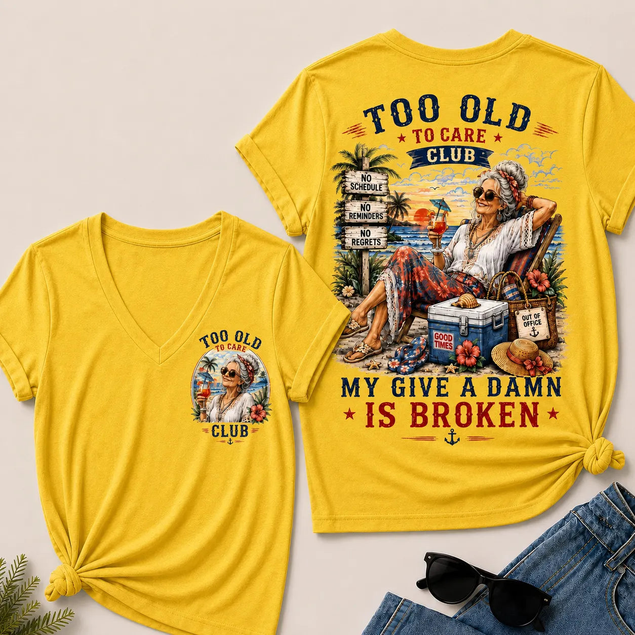 Too Old To Care Club Don't Care My Give A Damn Is Broken V-Neck Tee