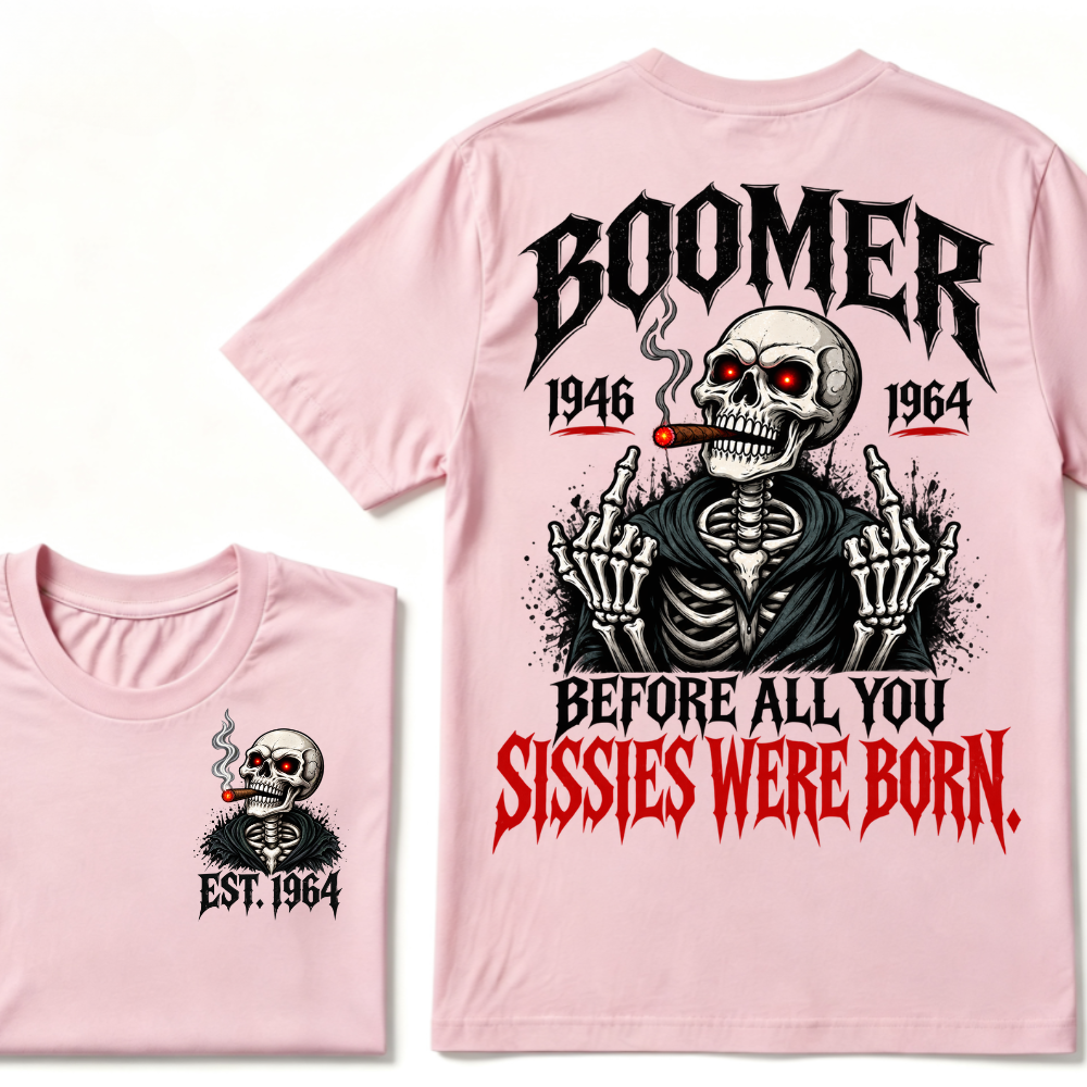 Boomer EST.Year Before All You Sissies Were Born Skeleton Smoking Cigar Double Sided T-Shirt, Gen Boomer Vintage Skull Tee