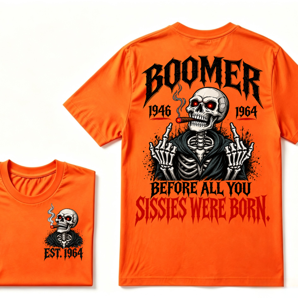 Boomer EST.Year Before All You Sissies Were Born Skeleton Smoking Cigar Double Sided T-Shirt, Gen Boomer Vintage Skull Tee